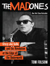The Mad Ones: Crazy Joe and the Revolution at the Edge of the Underworld
